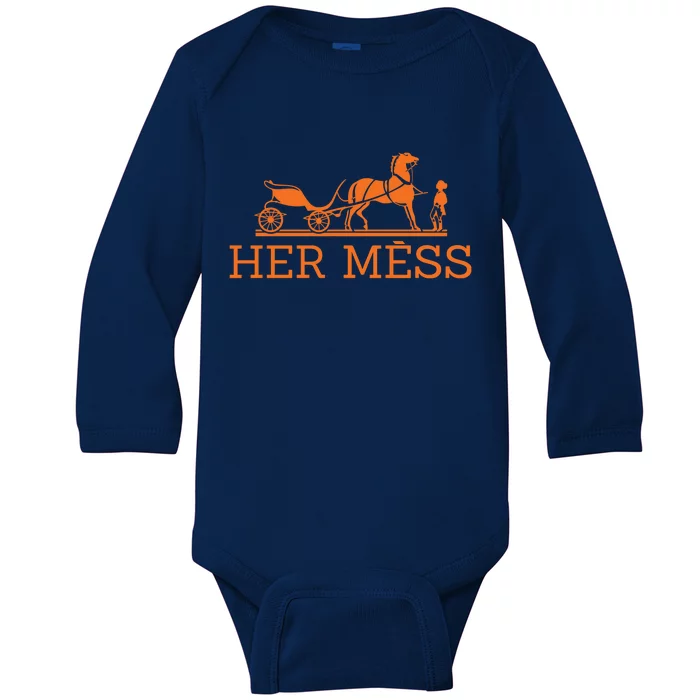 Her Mess Horse Carriage Funny Baby Long Sleeve Bodysuit