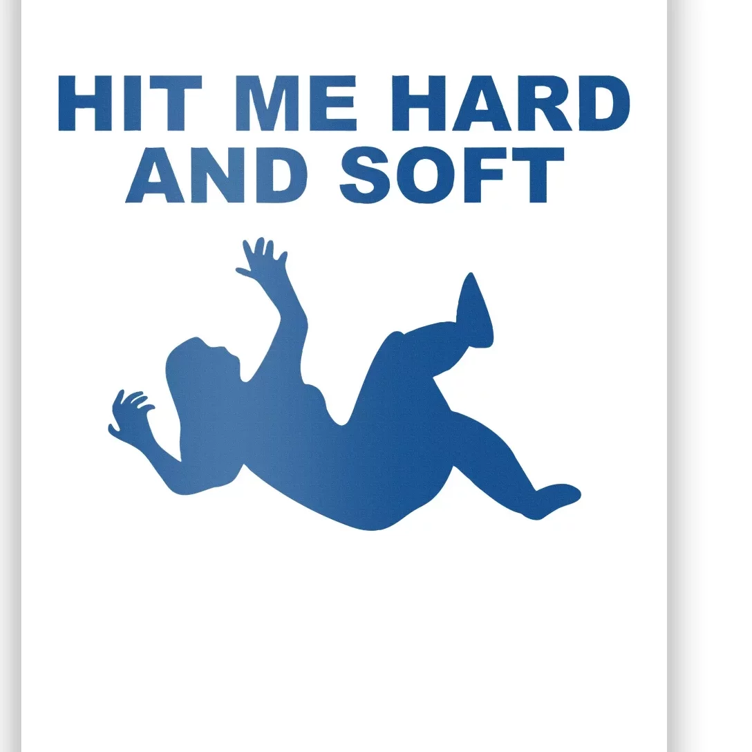 Hit Me Hard And Soft Music Lover Poster