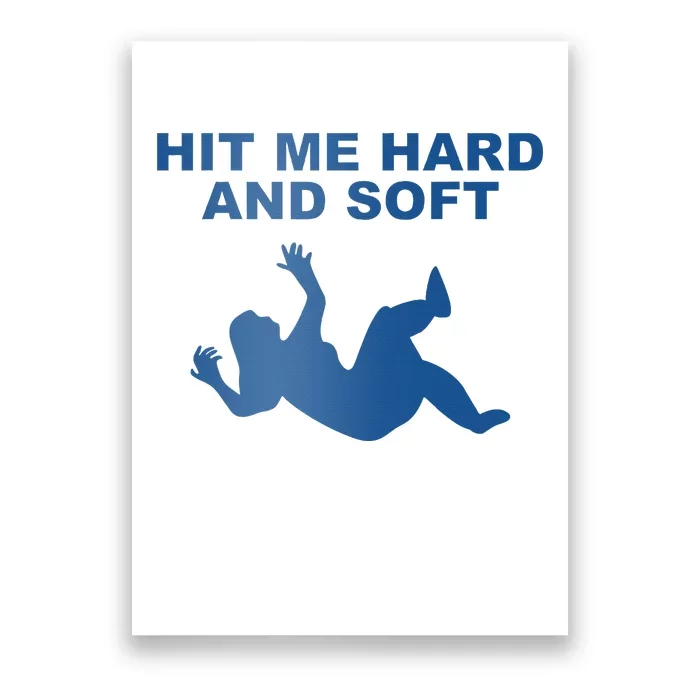 Hit Me Hard And Soft Music Lover Poster