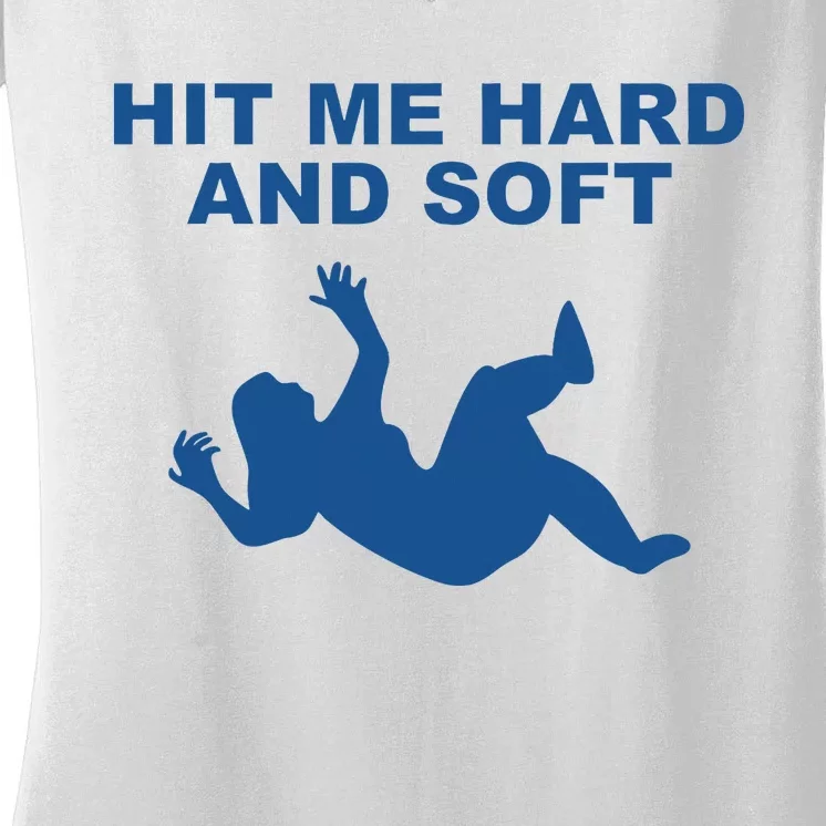 Hit Me Hard And Soft Music Lover Women's V-Neck T-Shirt