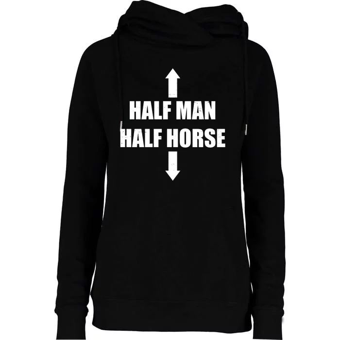 Half Man Half Horse Funny Womens Funnel Neck Pullover Hood