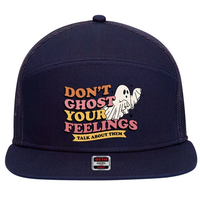 Halloween Mental Health Dont Ghost Your Feelings 7 Panel Mesh Trucker Snapback Hat