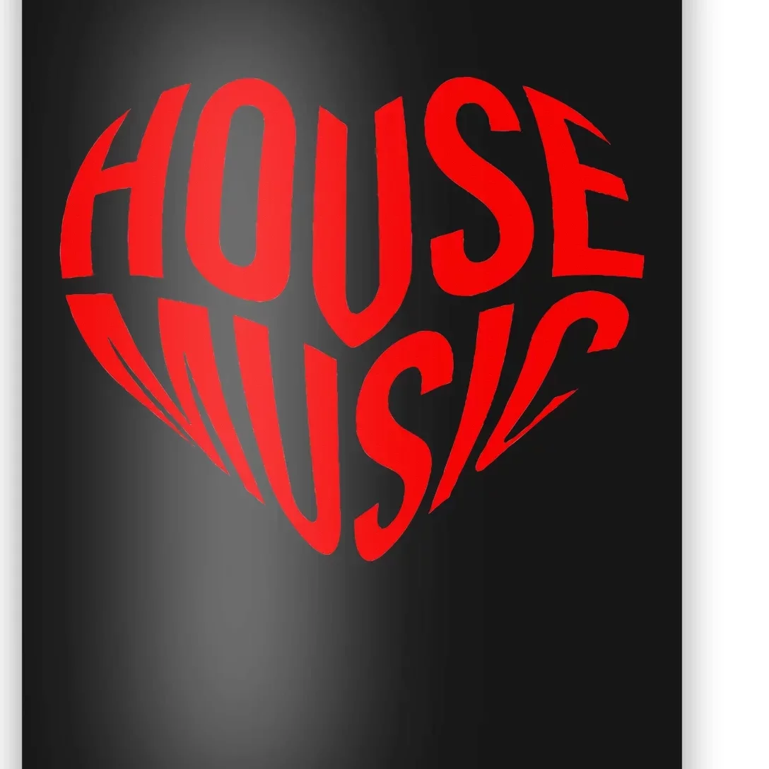 House Music Heart Edm Dj Rave I Love House Music Poster