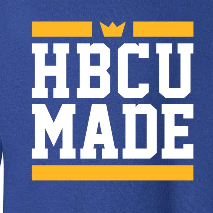 Hbcu Made Historically Black College And University Gift Toddler Sweatshirt