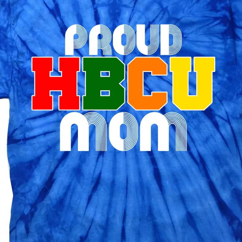 Hbcu Mom Historically Black College Gift Tie-Dye T-Shirt