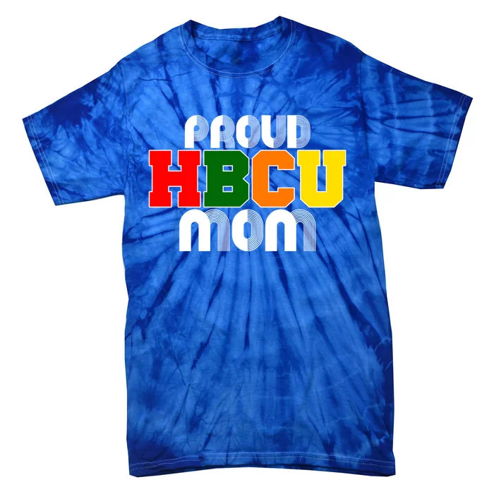 Hbcu Mom Historically Black College Gift Tie-Dye T-Shirt