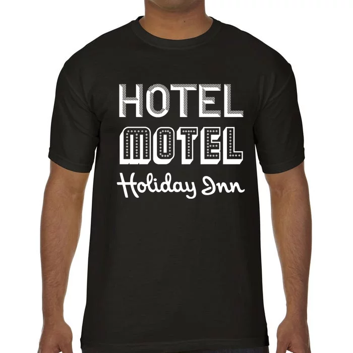 Hotel Motel Holiday Inn Funny Retro Hip Hop Rap Music Comfort Colors T-Shirt