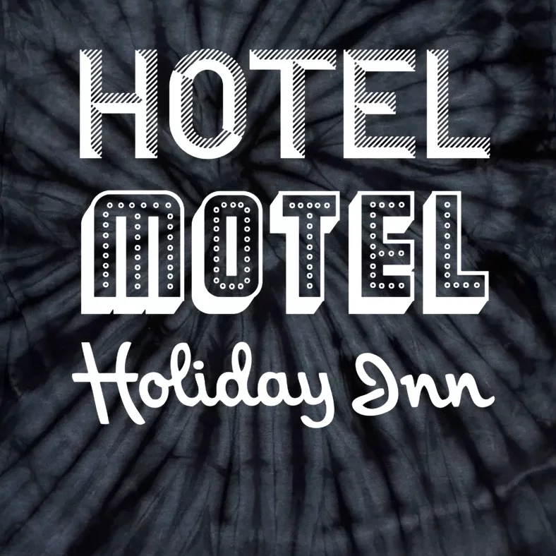 Hotel Motel Holiday Inn Funny Retro Hip Hop Rap Music Tie-Dye T-Shirt