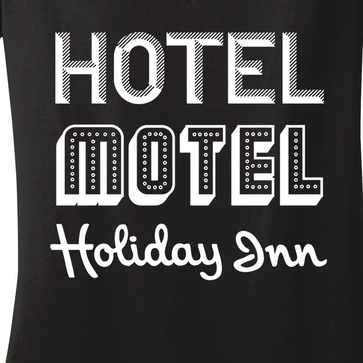 Hotel Motel Holiday Inn Funny Retro Hip Hop Rap Music Women's V-Neck T-Shirt