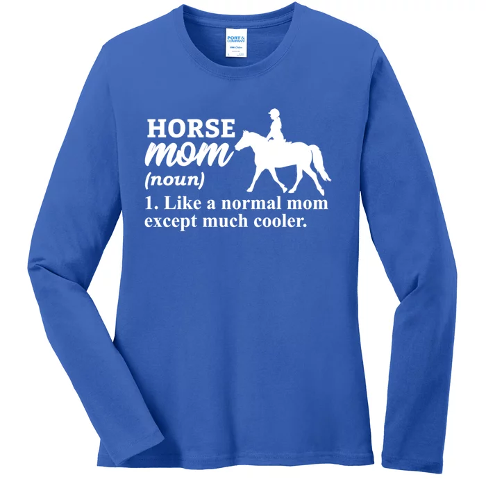 Horse Mom Horseback Riding Horse Farm Horse Racing Funny Gift Ladies Long Sleeve Shirt