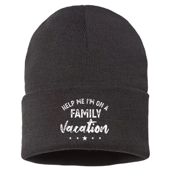 Help Me Im On A Family Vacation Sustainable Knit Beanie