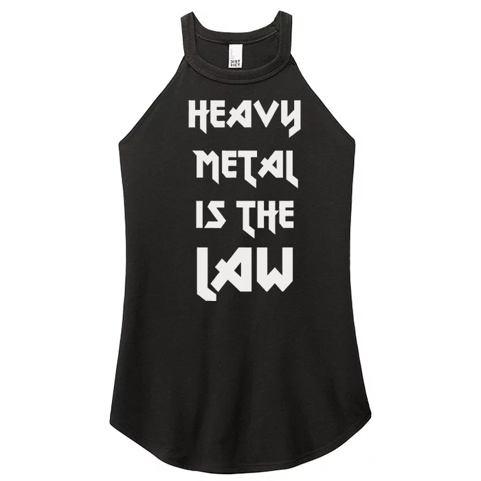 Heavy Metal Is The Law Metalhead Women’s Perfect Tri Rocker Tank