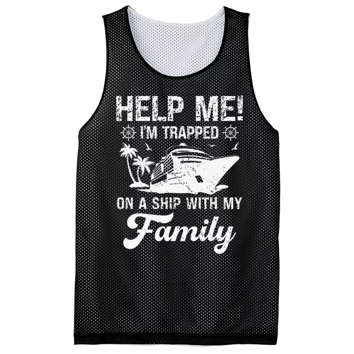 Help Me Im Trapped On A Ship With My Family Mesh Reversible Basketball Jersey Tank