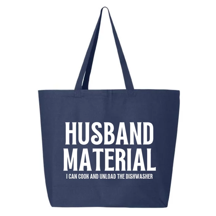 Husband Material I Can Cook And Unload The Dishwasher 25L Jumbo Tote