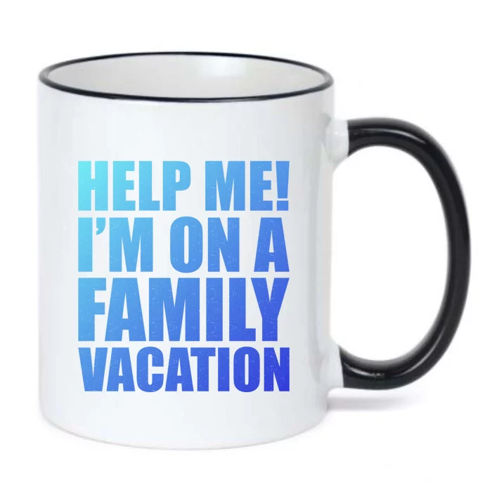 Help Me Im On A Family Vacation Gift Black Color Changing Mug