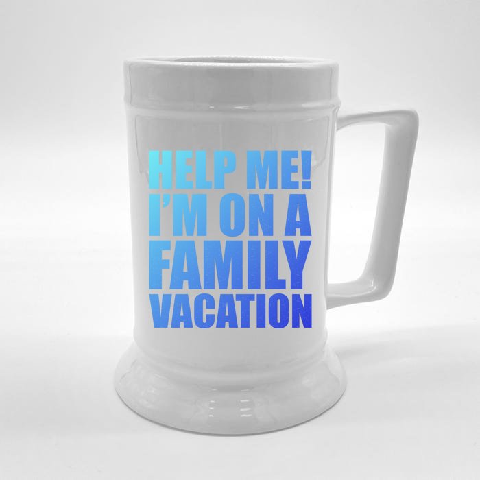 Help Me Im On A Family Vacation Gift Front & Back Beer Stein