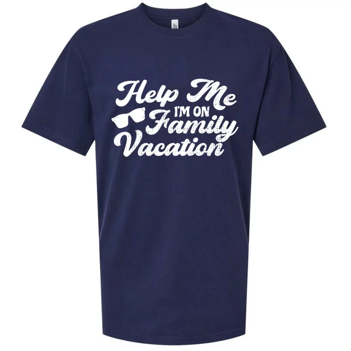 Help Me Im On A Family Vacation Sarcastic Family Gift Sueded Cloud Jersey T-Shirt