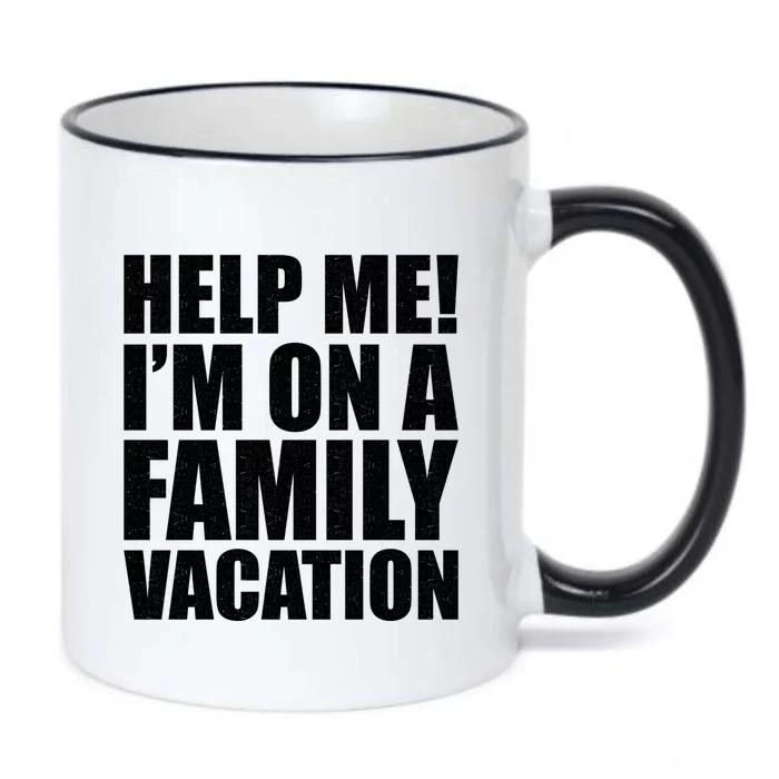 Help Me Im On A Family Vacation Gift Black Color Changing Mug