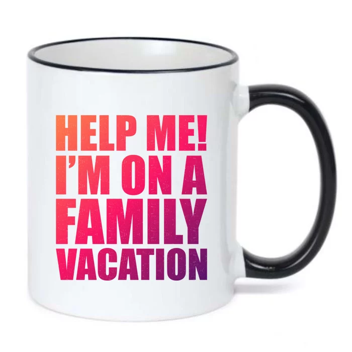 Help Me Im On A Family Vacation Gift Black Color Changing Mug