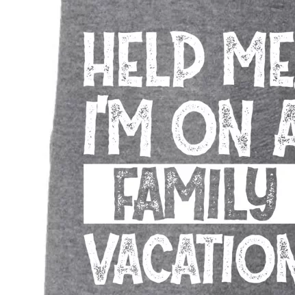 Help Me! Im On A Family Vacation Family Celebration Gift Doggie 3-End Fleece Hoodie