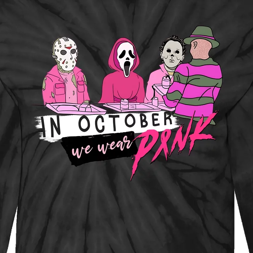 Horror Movies In October We Wear Pink For Breast Cancer Awareness Tie-Dye Long Sleeve Shirt