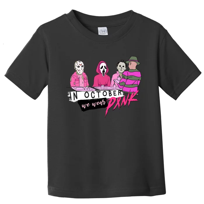 Horror Movies In October We Wear Pink For Breast Cancer Awareness Toddler T-Shirt