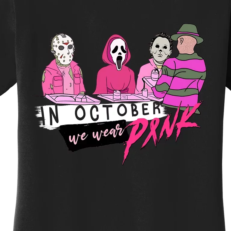 Horror Movies In October We Wear Pink For Breast Cancer Awareness Women's T-Shirt