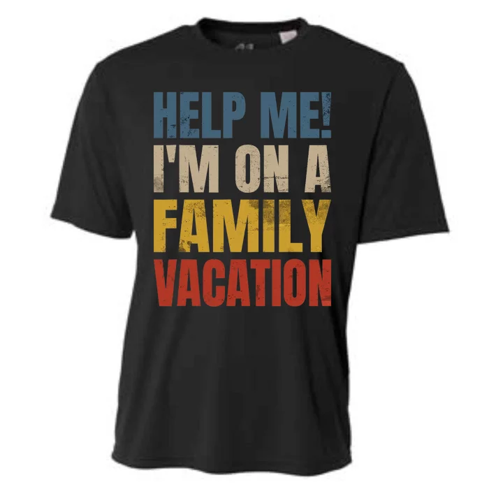 Help Me I'm On A Family Vacation Cooling Performance Crew T-Shirt