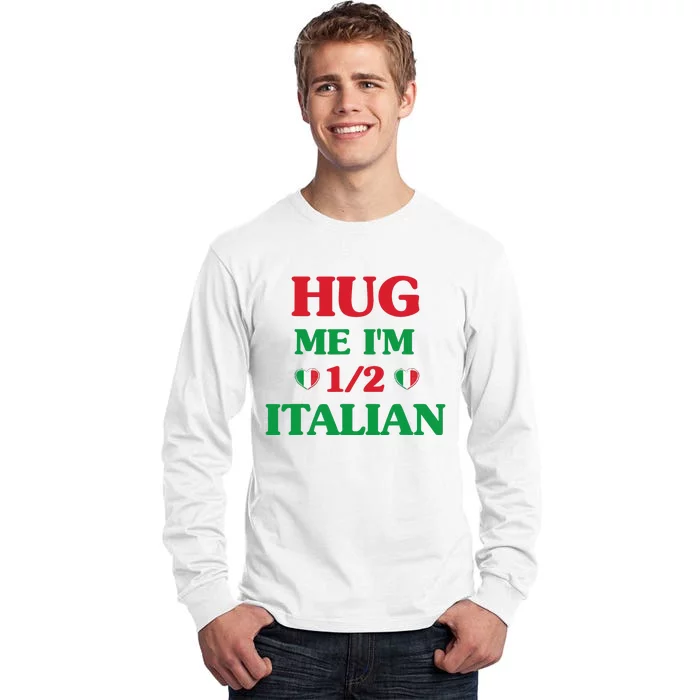 Hug Me I'm 12 Half Italian Funny American Italian Wo Tall Long Sleeve T-Shirt