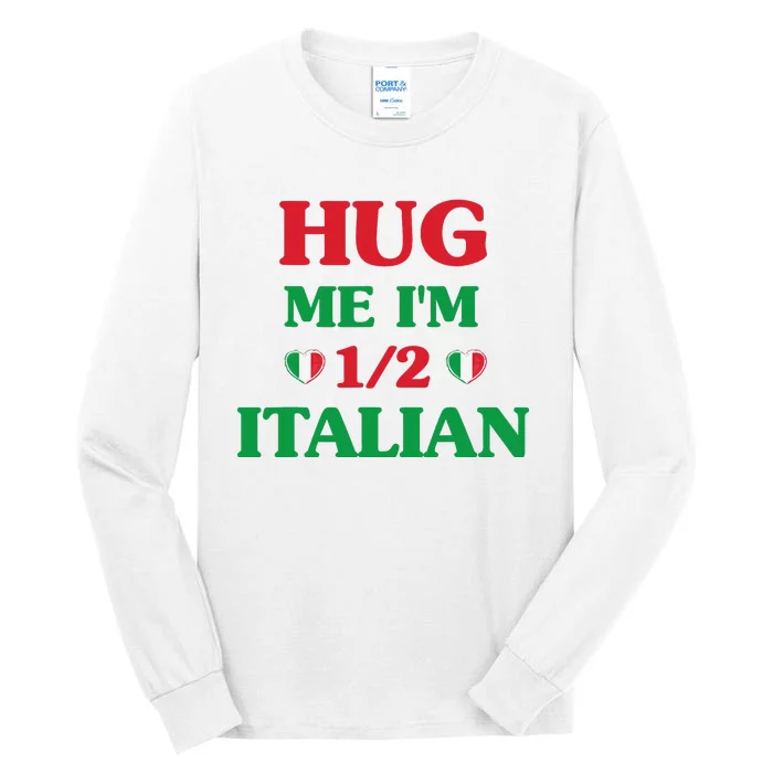 Hug Me I'm 12 Half Italian Funny American Italian Wo Tall Long Sleeve T-Shirt