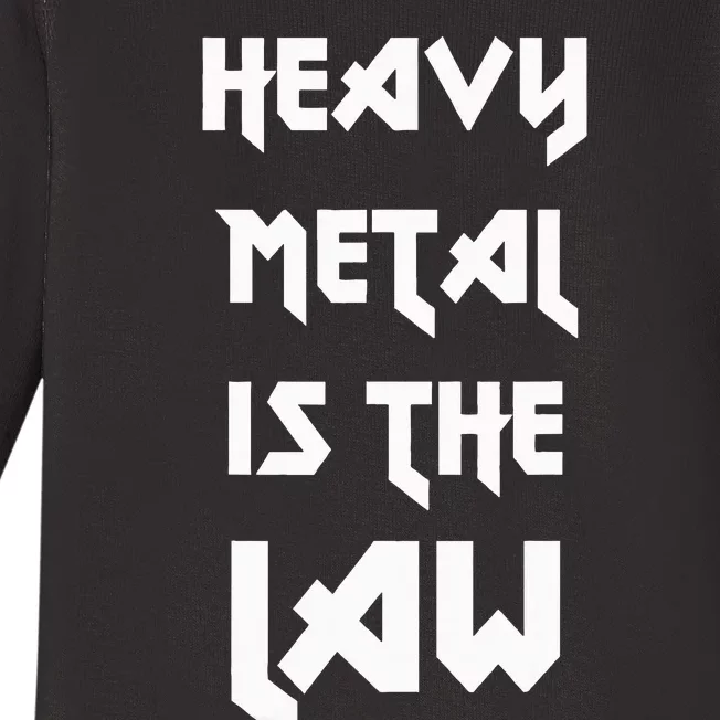 Heavy Metal Is The Law Metalhead Baby Long Sleeve Bodysuit