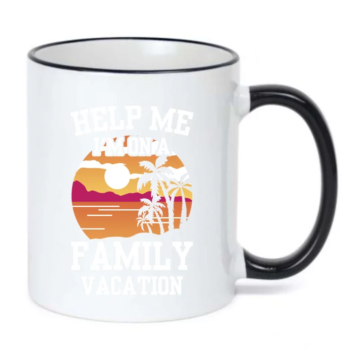 Help Me Im On A Family Vacation Holidays Relatives Travel Gift Black Color Changing Mug