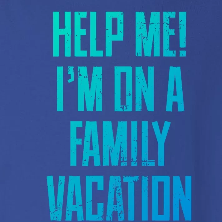 Help Me Im On A Family Vacation Summer Road Trip Cruise Gift Toddler Long Sleeve Shirt