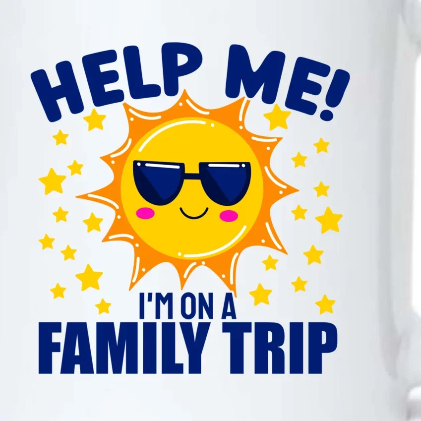 Help Me Im On A Family Vacation Sunny Holiday Meaningful Gift Black Color Changing Mug