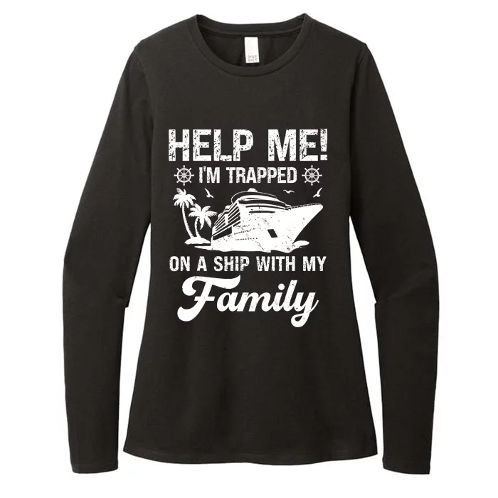 Help Me Im Trapped On A Ship With My Family Cruising Sailing Womens CVC Long Sleeve Shirt