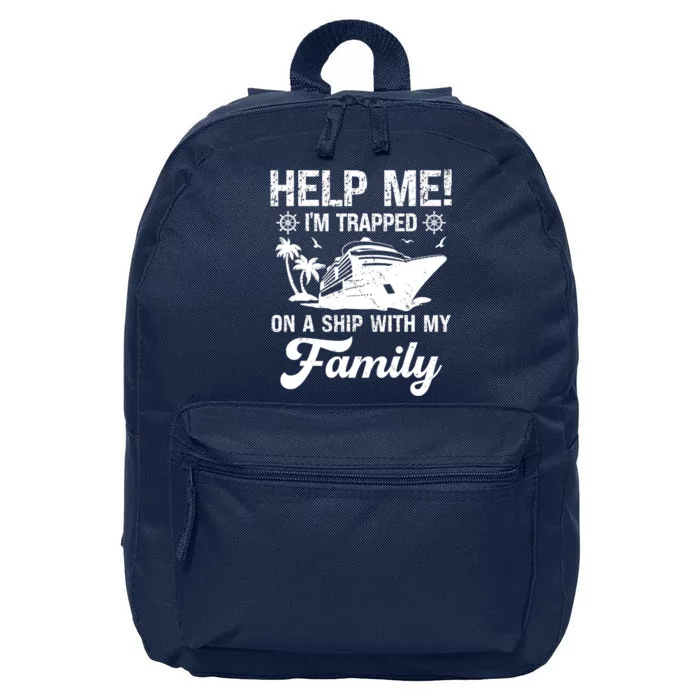 Help Me Im Trapped On A Ship With My Family Cruising Sailing 16 in Basic Backpack