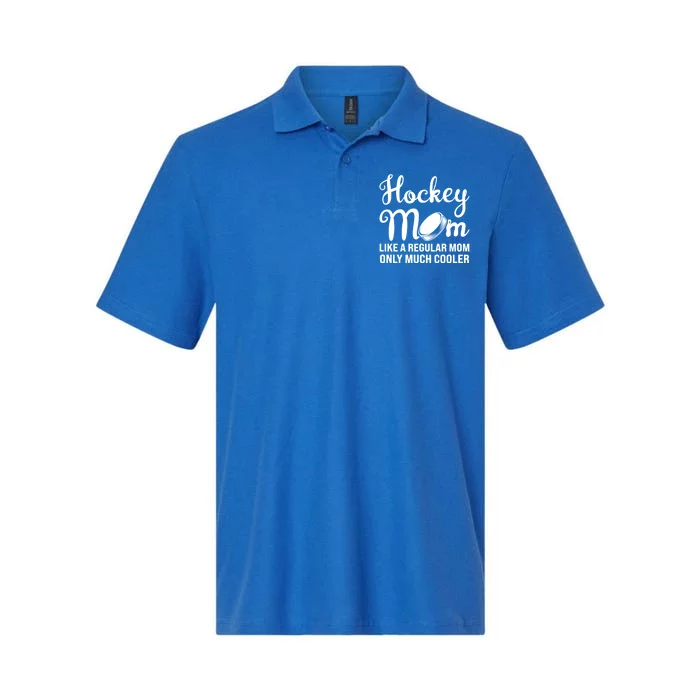 Hockey Mom Like A Regular Mom Only Much Cooler Hockey Player Gift Softstyle Adult Sport Polo