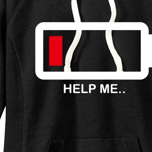 Help Me Low Battery Women's Fleece Hoodie