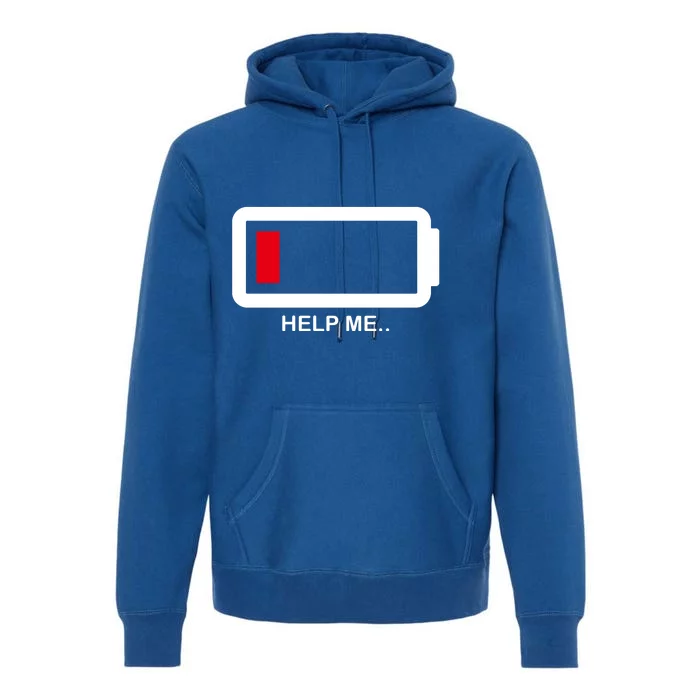 Help Me Low Battery Premium Hoodie