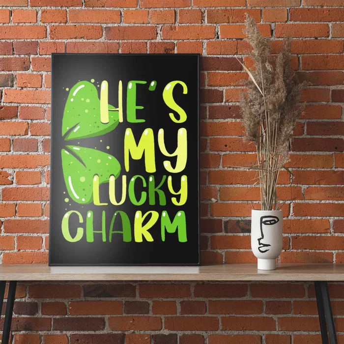 He's My Lucky Charm Funny St Patricks Day Couple Poster