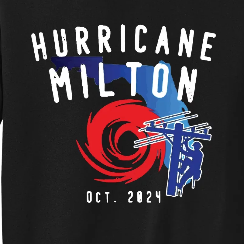 Hurricane Milton Lineman Storm  American Lineman Journeyman Tall Sweatshirt