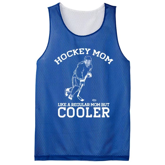 Hockey Mom Like A Regular Mom But Cooler Funny Mother Meme Meaningful Gift Mesh Reversible Basketball Jersey Tank