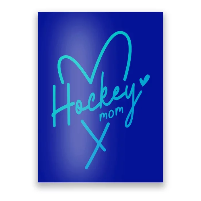 Hockey Mom Love Gift Poster