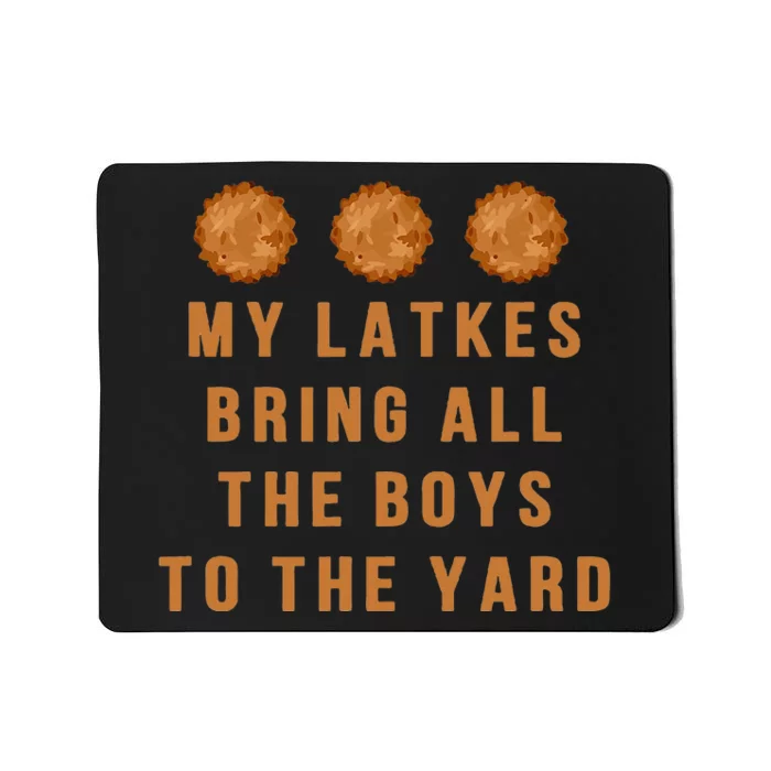 Hanukkah My Latkes Bring All The To The Yard Menorah Mousepad