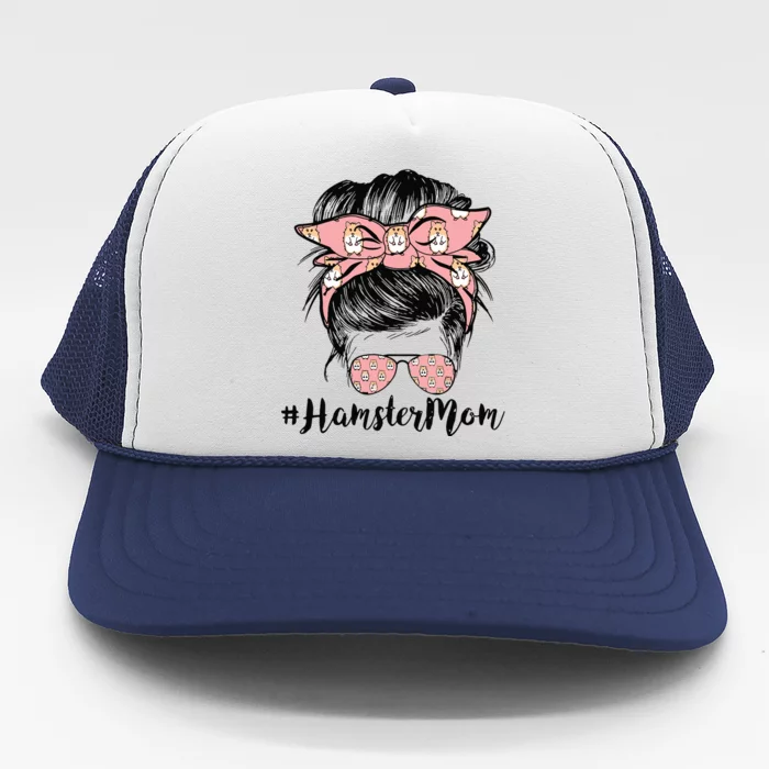 Hamster Mom Life Messy Bun Hair Mothers Day Hamster Mom Trucker Hat