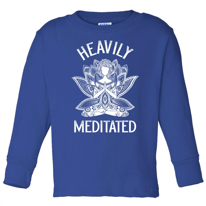 Heavily Meditated Lotus Spiritual Meditating Gift Toddler Long Sleeve Shirt