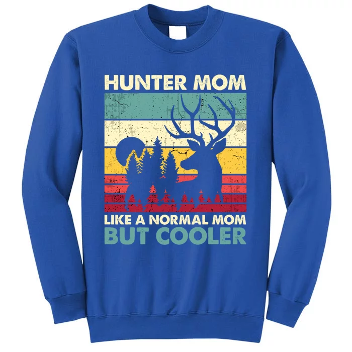 Hunter Mom Like Normal Mom But Cooler Retro Funny Hunting Gift Sweatshirt