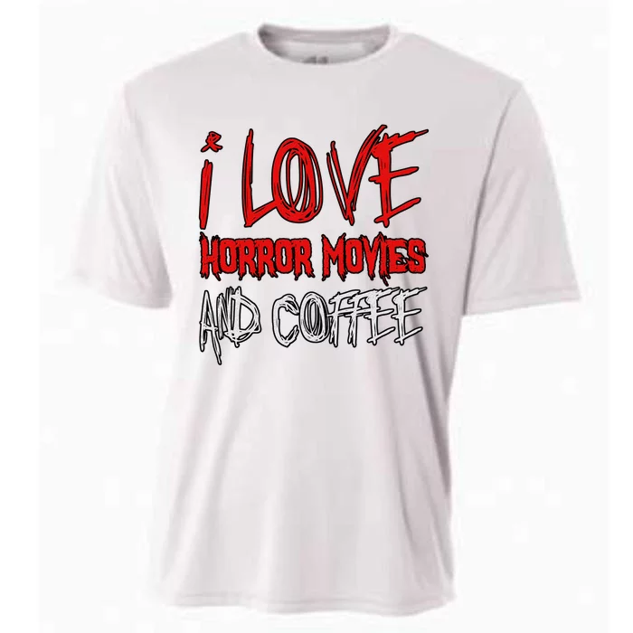 Horror Movie Lover I Love Horror Movies And Coffee Cooling Performance Crew T-Shirt