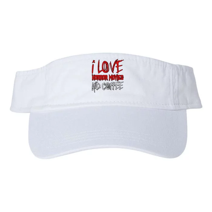 Horror Movie Lover I Love Horror Movies And Coffee Valucap Bio-Washed Visor