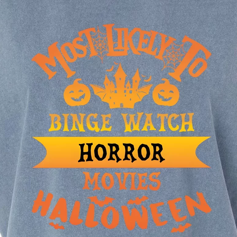 Halloween Most Likely To Binge Watch Horror Movie Garment-Dyed Women's Muscle Tee